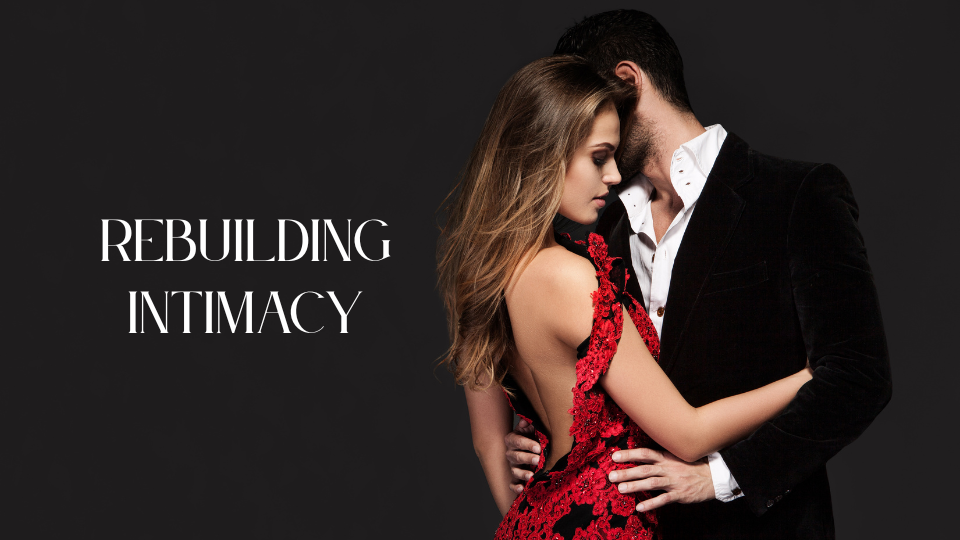 Rebuilding-Intimacy-When-Love-Feels-Distant Rebuilding-Intimacy-When-Love-Feels-Distant