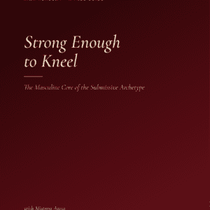 Strong Enough to Kneel: The Workbook