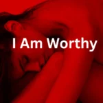 Self-Worth: From Not-Enough to Enough